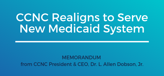CCNC Realigns to Serve New Medicaid System